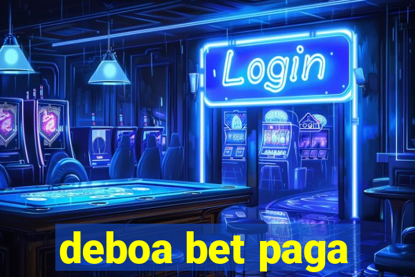 deboa bet paga